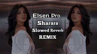Elsen Pro - Sharara | Hindi Song | Slowed Reverb [ DSR ] Resimi