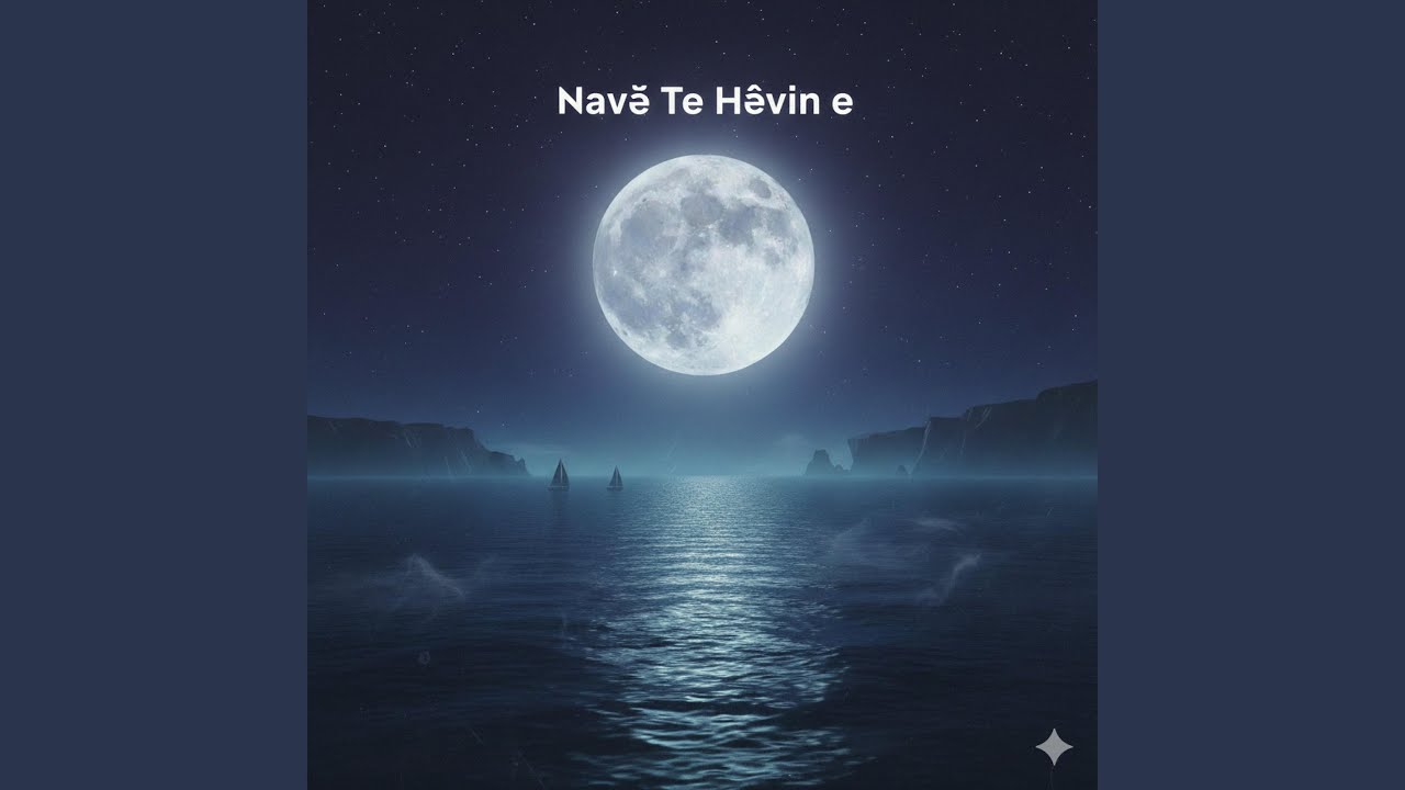 Navê Te Hêvîn e