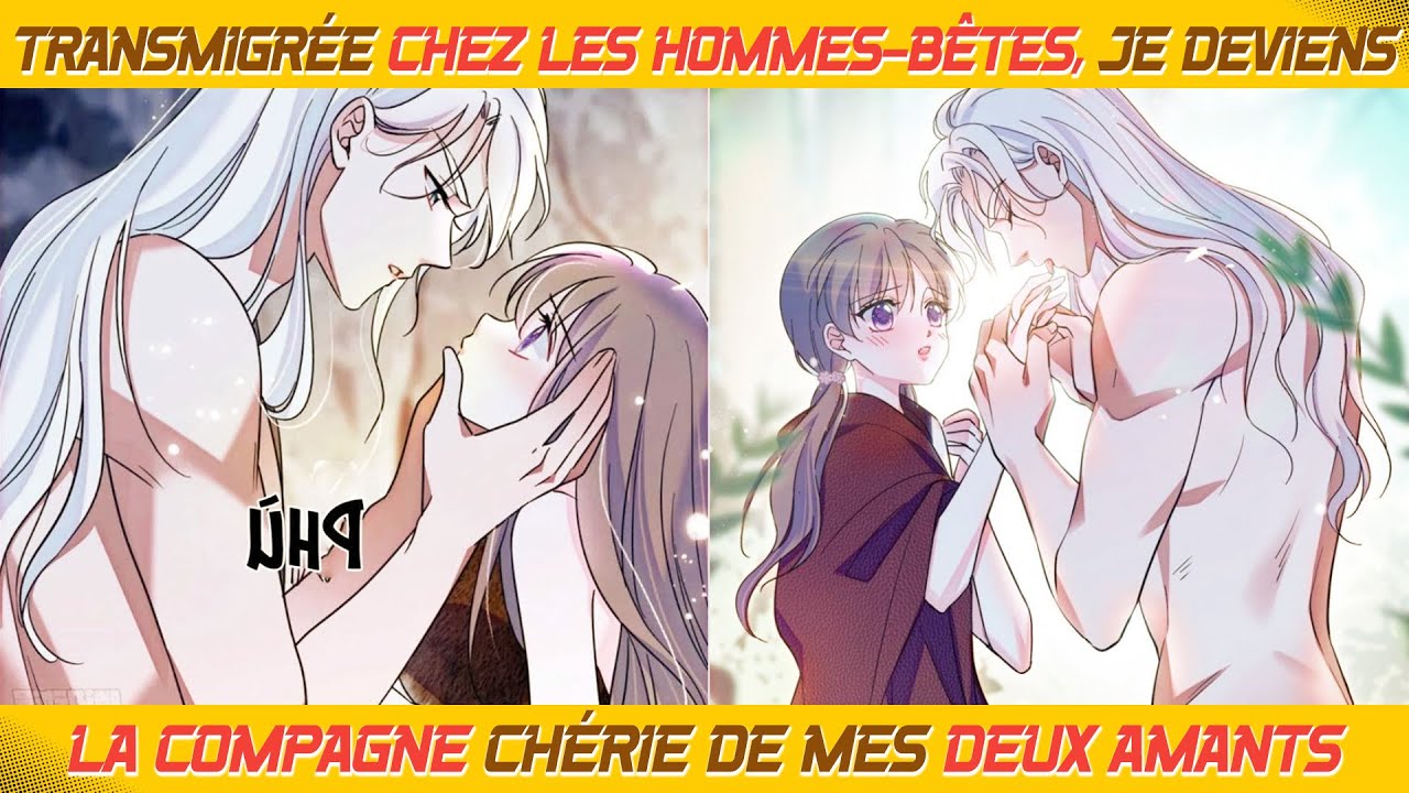 Transmigrée chez les hommes-bêtes, je deviens la compagne chérie de mes deux amants