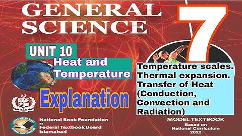 Class 7 Science Chapter 10 | Heat and Temperature |Explanation|SNC|NBF|Reading| ilmi darasgah