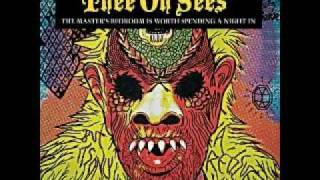 Video thumbnail of "Thee Oh Sees - Grease"