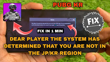 FIX😍 DEAR PLAYER THE SYSTEM HAS DETERMINED THAT YOU ARE NOT IN THE JP/KR REGION PUBG KR