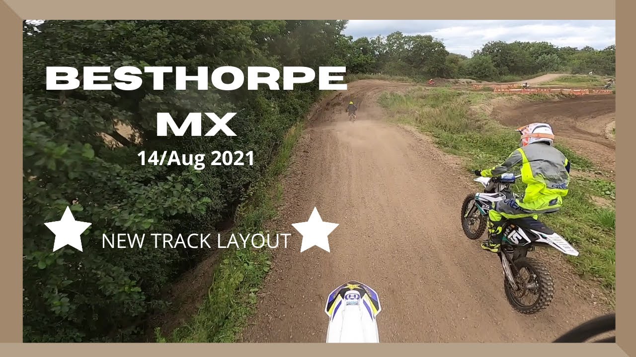 MX Practice Track - Besthorpe Mx - August 2021 New Track layout