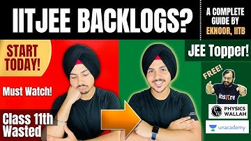 The BEST JEE BACKLOG STRATEGY EVER! ft. PhysicsWallah and Unacademy 🔥 | Eknoor Singh, IIT Bombay