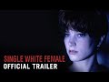 SINGLE WHITE FEMALE 1992 Official Trailer 