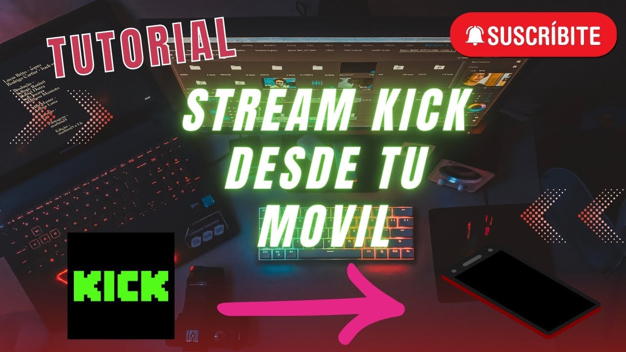 🔁STREAM KICK DESDE MOVIL👍 YouTube