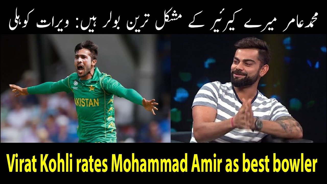 Virat Kohli Praise Mohammad Amir as toughest best bowler he’s faced on ...