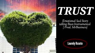 TRUST /Emotional sad story telling beat..Prod.Mrbusiness/Lourely Resimi