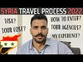 HOW TO TRAVEL TO SYRIA IN 2022? 🇸🇾 MY TOUR COST & EXPERIENCE?