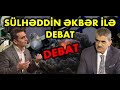 Sülhəddin Əkbər ilə DEBAT: İsrail-HƏMAS müharibəsi, Qarabağa ermənilər qayıdacaqmı?