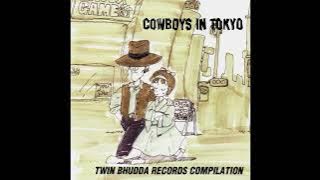 Various Artists - Cowboys In Tokyo (1998) (FULL ALBUM COMPILATION)