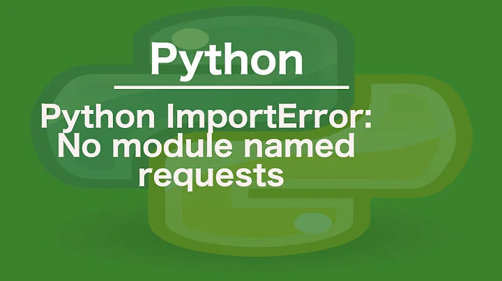 python ImportError: No module named requests