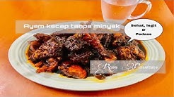 Ayam Kecap Tanpa Minyak | resep | sehat legit mantapss - Durasi: 16.58. Ayam Kecap Tanpa Minyak | resep | sehat legit mantapss - Durasi: 16.58.