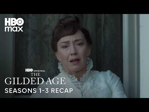 The Gilded Age Seasons 1-3 Recap | The Gilded Age | HBO Max