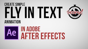Create a Simple Fly In Text Animation in After Effects