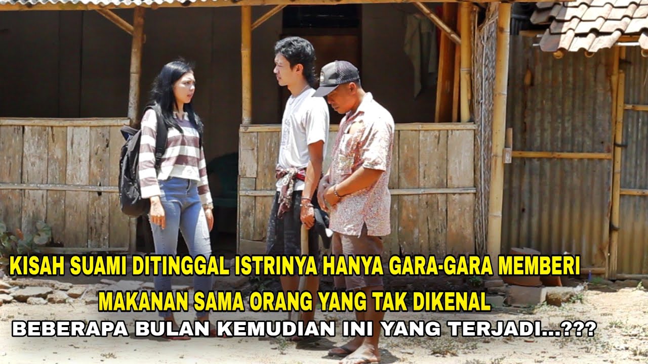 KISAH SUAMI DITINGGAL ISTRINYA HANYA GARA-GARA MEMBERI MAKANAN SAMA ORANG YANG TAK DI KENAL