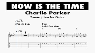 [Free Transcription] Now Is The Time - Charlie Parker For Guitar (Free PDF & Guitar Pro)