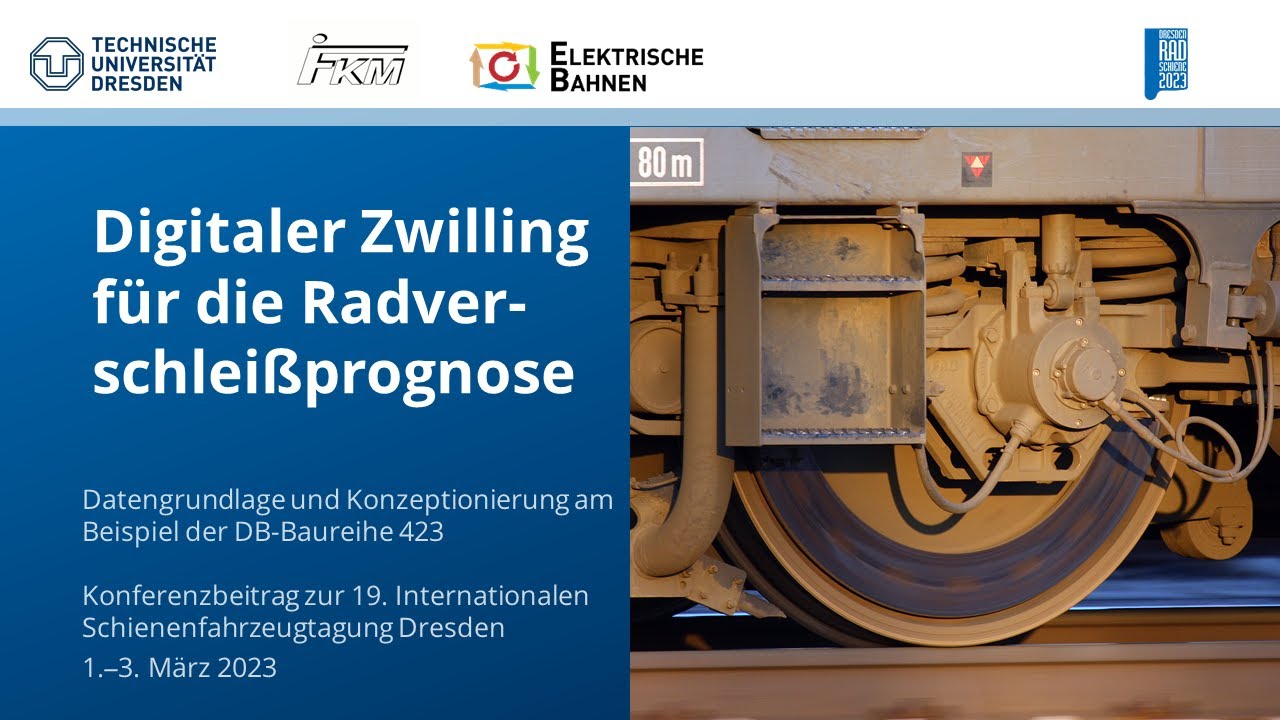 Digitaler Zwilling für die Radverschleißprognose