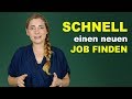 Wie du sehr schnell einen neuen Job findest