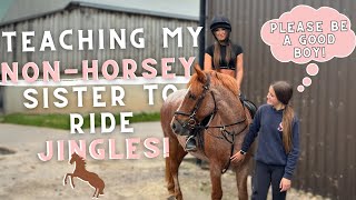 I TAUGHT my non-horsey SISTER to ride Jingles! 🫣 🐎