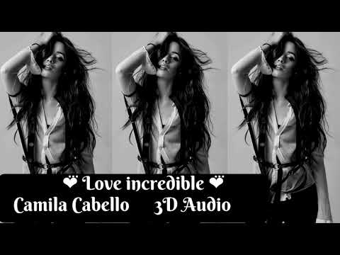 camila-cabello,-cashmere-cat---love-incredible-(3d-audio-use-headphones)