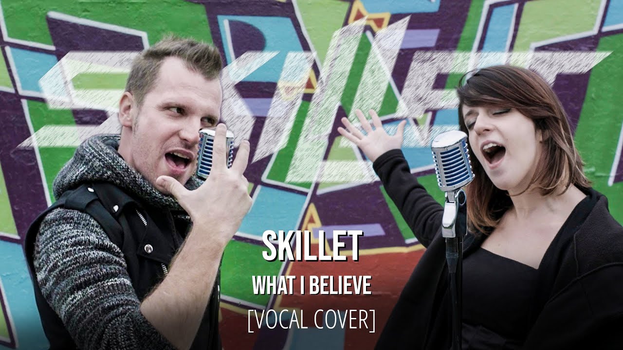 Skillet - What I Believe [VOCAL COVER - Luke Frozen, feat. Vera Clinco]