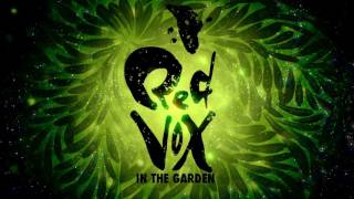 Video thumbnail of "Red Vox - In The Garden"