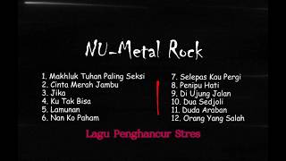 Kumpulan lagu nu metal asik buat pelampiasan emosi jalanan macet
