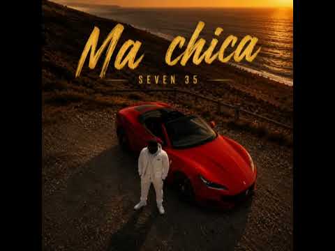 Ma Chica / SEVEN 35