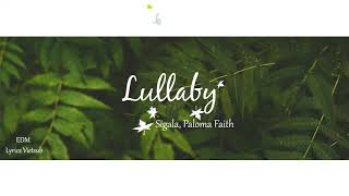 Sigala, Paloma Faith - Lullaby  [Lyrics+Vietsub]