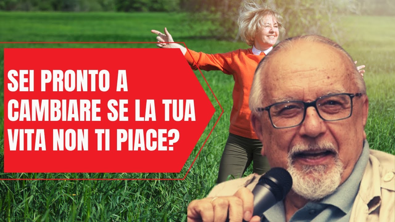 Sei pronto a cambiare se la tua vita non ti piace? - YouTube
