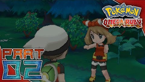 Pokemon Omega Ruby | Part 2: Taking on May!