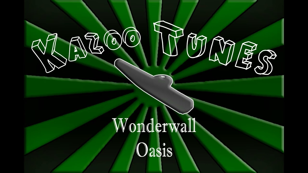 Kazoowall (Wonderwall by Oasis (Kazoo Parody/Cover)) - YouTube
