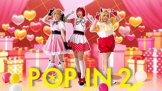 🎈Pop in 2 💖✨Cosplay Music Video - Oshi No Ko B Komachi