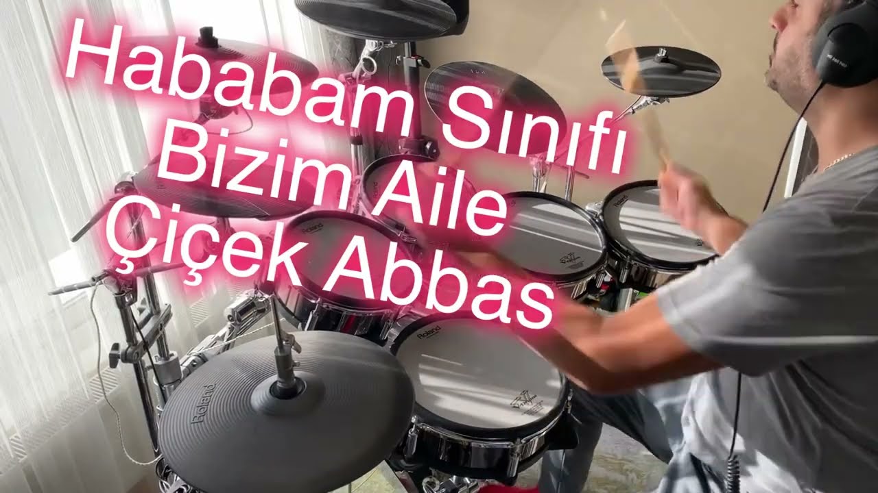 Hababam Sınıfı , Bizim Aile , Çiçek Abbas Drum Cover