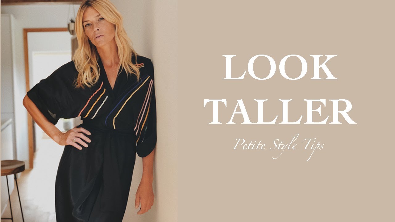 How To Look Taller  Petite Women Style Tips 