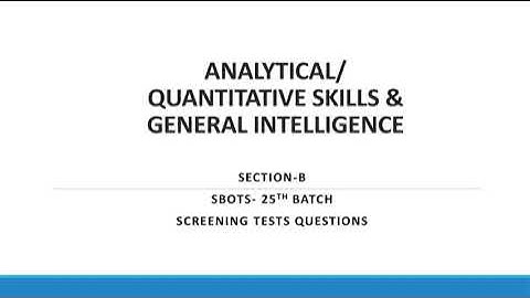SBOTS Batch 25th Screening Test| Analytical/Quantitative skills/General intelligence| NTS SBOTS 2022