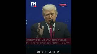 Trump Just Threatened To Fire The Fed Chair — And Markets Reacted