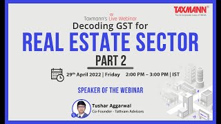 #TaxmannWebinar | Decoding GST for Real Estate Sector | Part 2