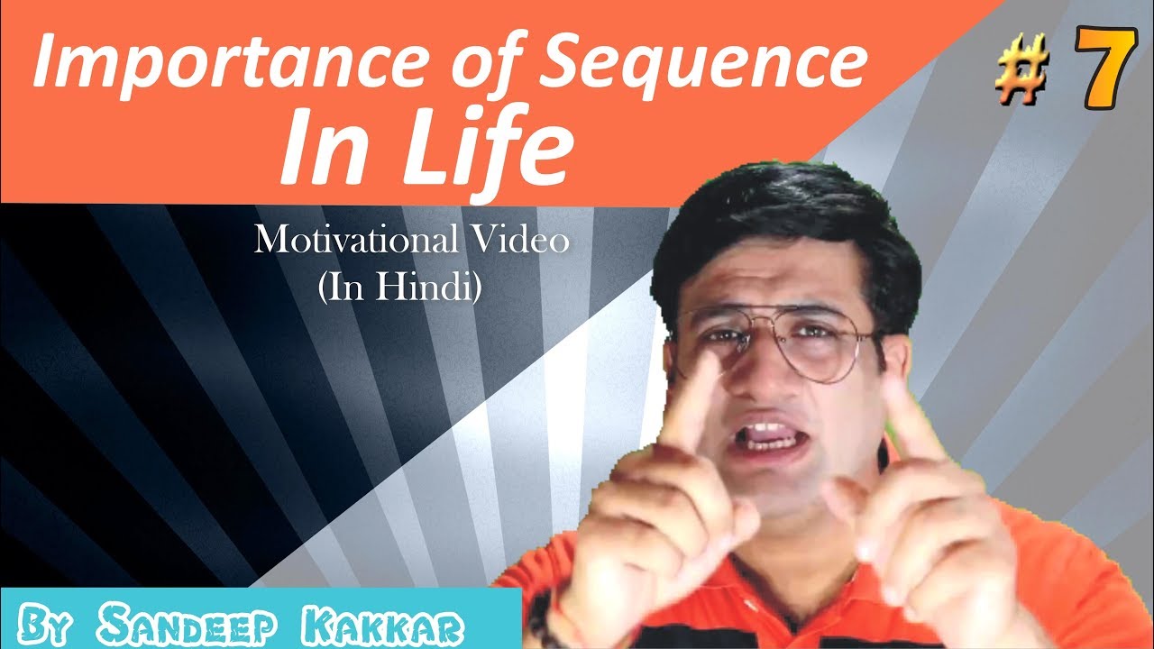 Importance of Sequence in Life by Sandeep Kakkar - YouTube