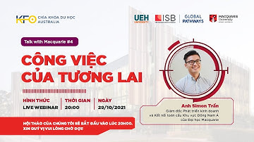 LIVE WEBINAR CHÌA KHÓA DU HỌC AUSTRALIA 2021: Công việc của tương lai - Talk with Macquarie #4