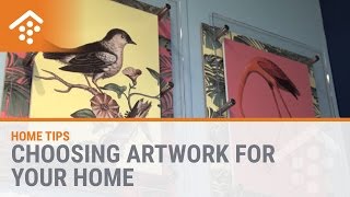 Choosing Artwork for Your Home