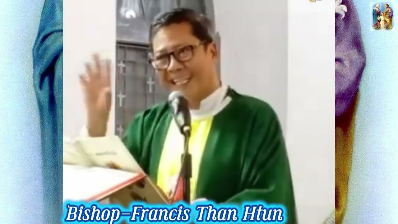 Bishop-Francis Than Htunယေဇူးရွှေနှလုံးတော်ရဲ့ဂတိတော်၈ချက်#အကြီးမားဆုံးသောဂတိတော်ကိုထောက်ရှူကြပါစို့