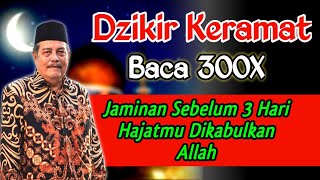 Download Lagu Dzikir Keramat, Baca 300x Dijamin Sebelum 3 Hari Hajatmu Dikabulkan Allah - Kh. Abdul Ghofur MP3