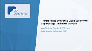 Celebrity Fugue CSA Webinar: Transforming Cloud Security to Supercharge Developer Velocity Profile