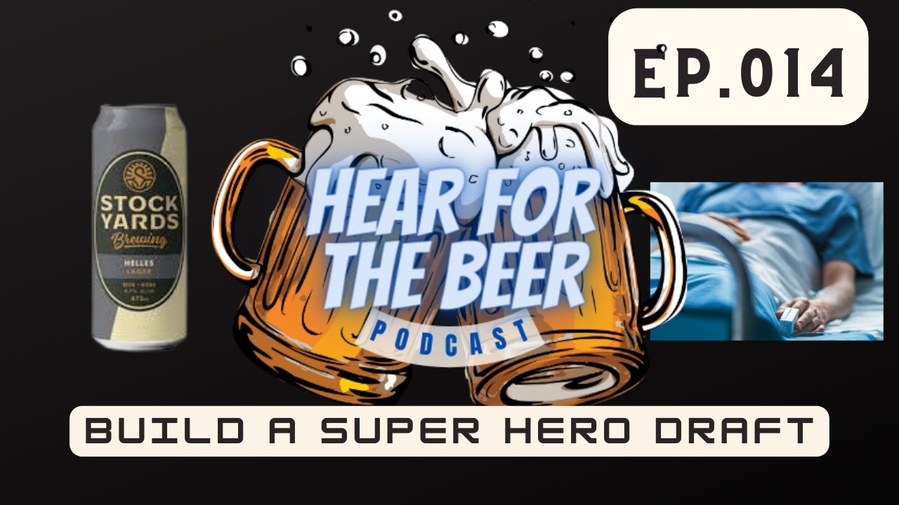 HEAR FOR THE BEER EP. 014 | STOCKYARDS HELLAS BEER REVIEW | CREATE A SUPER HERO DRAFT