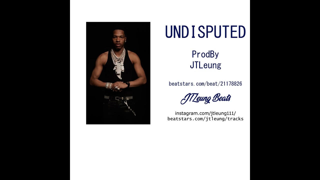 Lil Baby Type Beat UNDISPUTED (ProdBy JTLeung) 