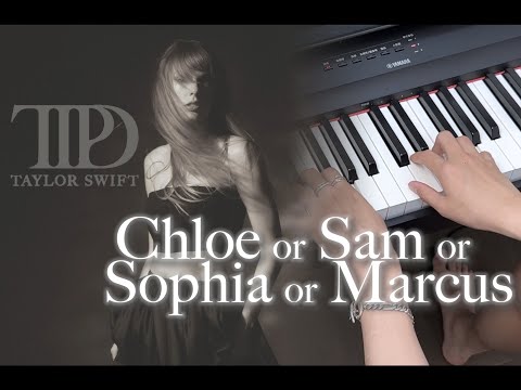 Chloe or Sam or Sophia or Marcus - Taylor Swift