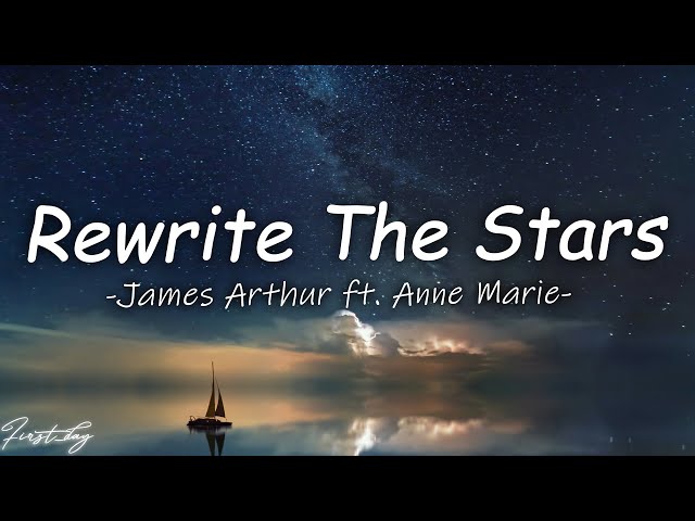 James Arthur ft. Anne Marie (Lyrics) - Rewrite The Stars class=