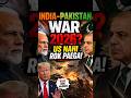 India-Pakistan War 2026? US Nahi Rok Paega! #indiavspakistan #war2026 #geopolitics #donaldtrump